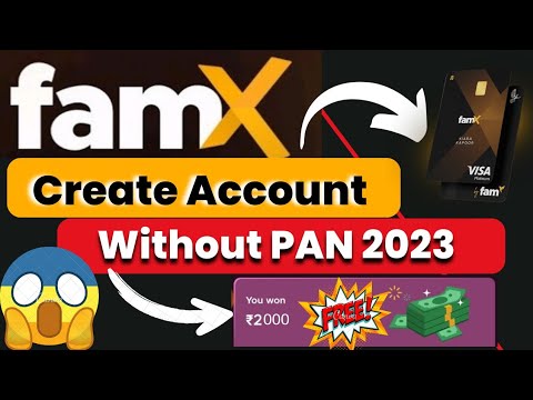 2023 FamX Account Create without PAN | Fampay Account Kaise Banaye  | Fampay Se Paise Kaise Kamaye