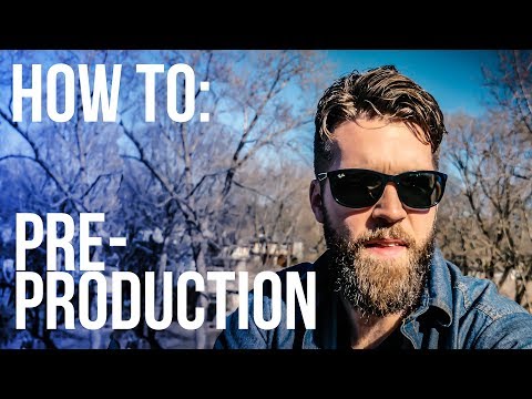 How to: PRE-Production // Commercial Filmmaking Pre-Production Best Practices