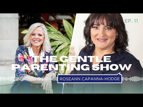 Dr. Roseann Capanna-Hodge | The Gentle Parenting Show w/ Kim West, The Sleep Lady #11