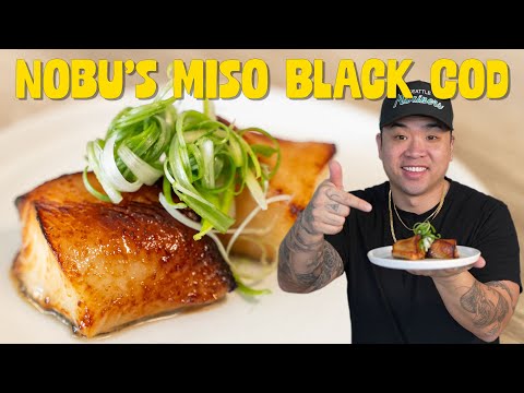 How to Make: Nobu's Iconic Miso Black Cod at Home for a Fraction of the Price!