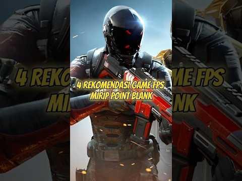 4 REKOMENDASI GAME FPS MIRIP POINT BLANK DI ANDROID #shorts #rekomendasigame #gameandroid #gamefps