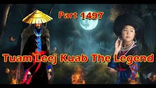 Tuam Leej Kuab The Legend Hmong Warrior  P(art 1497)