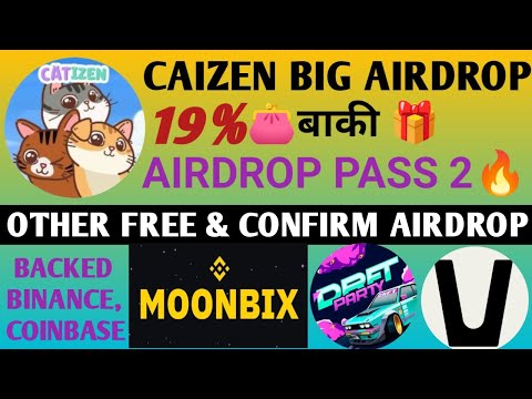 Catizen Airdrop Session 2 - Big Airdrop | Binance Moonbix Airdrop| DRFT Party Airdrop | Vana Airdrop