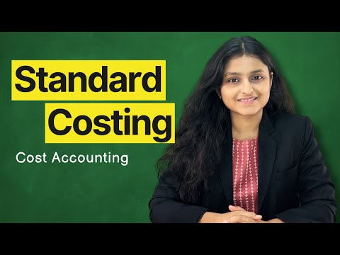 Standard Costing and Variance Analysis | Cost Accounting Techniques | Cost Accounting | Palak Sharma