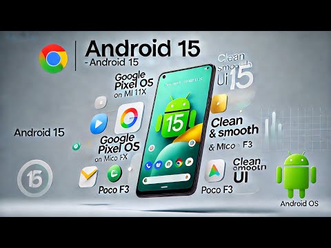 Google Pixel OS Android 15 MI 11X Poco F3 Clean & Smooth UI