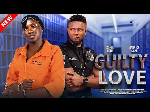 GULTY LOVE- FEATURING, MAURICE, SONIA UCHE, GENEVIEVE EDWIN