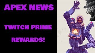 Apex Legends Twitch Prime Rewards