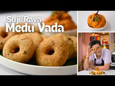 Rava/Suji Medu Vada | Tomato Peanut Chutney | सूजी का मेदु वड़ा घर पे बनाएं! | Kunal Kapur Recipes