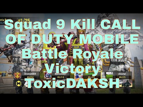 ToxicDAKSH | Squad | 9 Kill | CALL OF DUTY MOBILE | Battle Royale | Victory