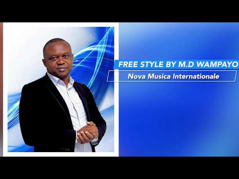 FREE STYLE BY Pastor M D WAMPAYO