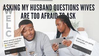 Asking My HUSBAND Questions Wives Are Too Afraid To Ask Theirs... | Couples Channel | Juicy