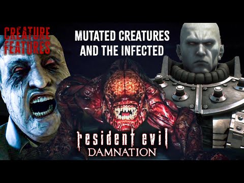 Mutated Creatures And The Infected | Resident Evil: Damnation | Creature Features