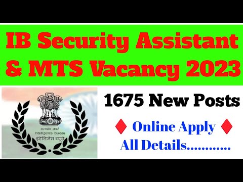 IB Security Assistant & MTS Vacancy 2023 | Intelligence Bureau 1675 New Vacancy Online Apply 2023