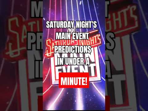 SATURDAY NIGHTS MAIN EVENT PREDICTIONS!!  #wwe #wrestling