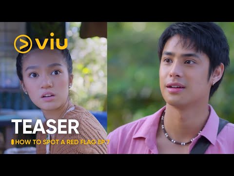 [TEASER] How To Spot A Red Flag EP7 | Belle Mariano & Donny Pangilinan | Viu Original