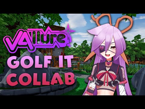 【Collab stream: Golf It!】 VALLURE COLLAB STREAM! AZURA'S BIRTHDAY DONOTHON!【VAllure】