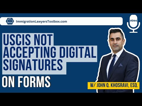 USCIS NOT Accepting Digital Signatures on Forms