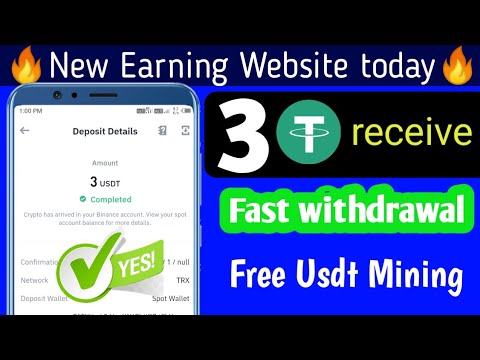 New Earning Website | Usdt Mining Site 3 usdt Receive instant Binance Trx Mining Site | Free usd