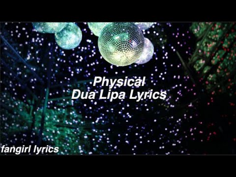 Physical || Dua Lipa Lyrics