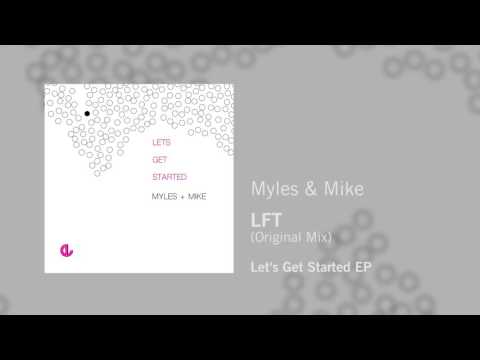 Myles & Mike - LFT (Original Mix)