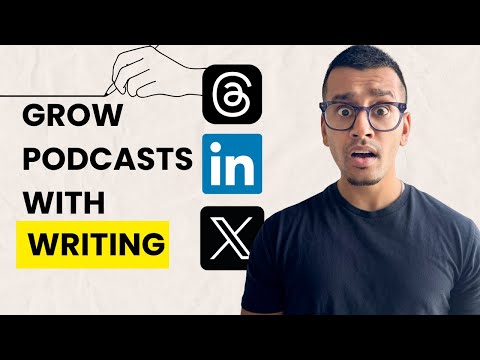 How to use writing to promote and grow podcasts