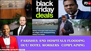 NEPA Chair Resign; Tufton Billion Healthcare Hospitals Flooding, Hotel Workers Restive