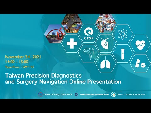 Taiwan Precision Diagnostics and Surgery Navigation Online Presentation