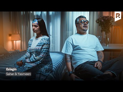 Sahar & Yasmeen - Eslagin | Сахар & Ясмин - Эслагин