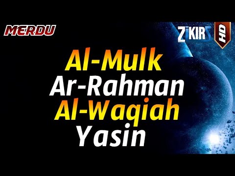 Surah Al Mulk,Surah Al Waqiah,Surah Yasin,Surah Ar Rahman, Paling Merdu