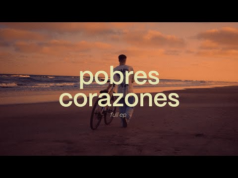 c n d, Fede Guelmos - Pobres Corazones (FULL EP VIDEO)