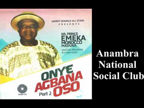 Anambra National Social Club - Emeka Morocco Maduka