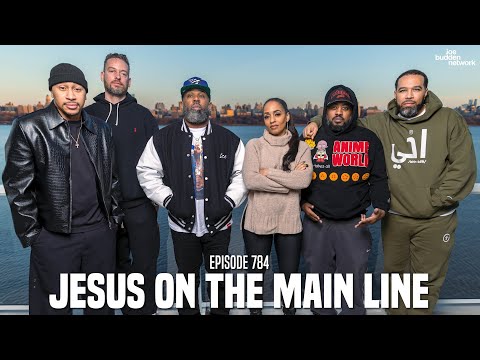 The Joe Budden Podcast Episode 784 | Jesus On The Main Line