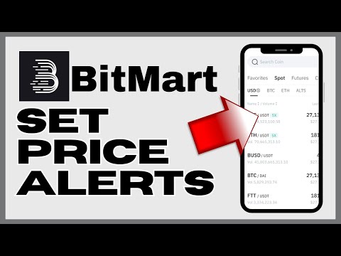 How to Set Price Alerts on BitMart 2024?