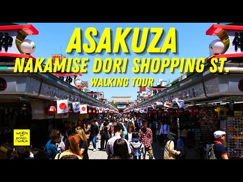 ASAKUZA | NAKAMISE SHOPPING STREET | WHEN IM BORED I WALK