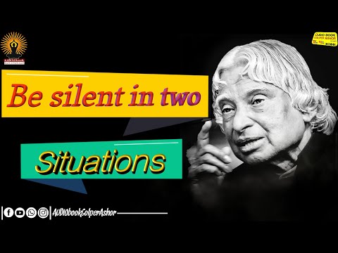 BEST NEW STATUS।BE SILENT IN TWO SITUATIONS। APJ Abdul Kalam's motivational quote