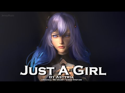 EPIC COVER | ''Just A Girl'' by Astyria