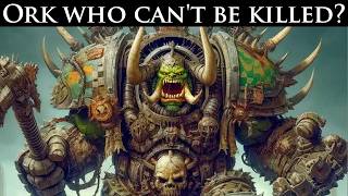 Ghazghkull Thraka: Ork who can't be killed? l Warhammer 40k Lore