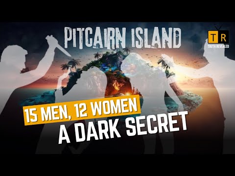 15 Men, 12 Women And The Dark Secrets of Lust | They Never Came Back | Pitcairn Island