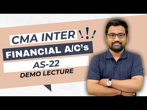 P6 Financial A/C’s | AS 22 | June 2025 | Dec 2025 | DEMO VIDEO | CMA INTER