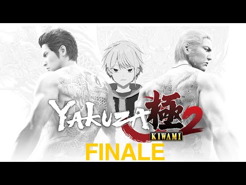 『Yakuza Kiwami 2』 No More Sidetracking... WE ENDING THIS TONIGHT! 【FINALE】