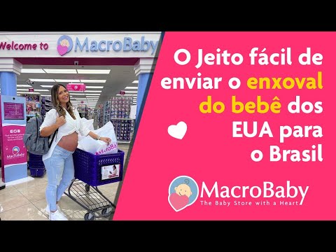 Como Mandar Enxoval de Bebê dos EUA para o Brasil | MacroBaby Orienta