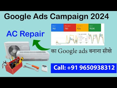 How To Create Ac Repair Services Google Ads Campaign|AC Repair ka Ads Setup 100%Guaranteed Call#2024