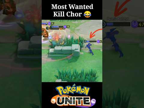 MOST WANTED KILL CHOR 😂|| Pokemon unite