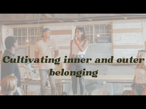 Creating inner + outer belonging for powerful self trust