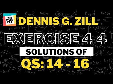 Ex 4.4: Q 14 - 16 | High-Order Differential Equations | Dennis G. Zill | Solutions | The Study Pod