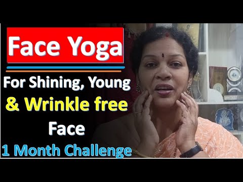 Face Yoga - For Shining, Young & Wrinkle free Face- 1 Month Challenge