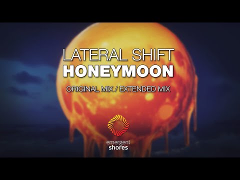 Lateral Shift - Honeymoon [Emergent Shores]