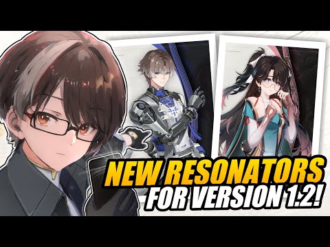 NEW VERSION 1.2 UPCOMING RESONATORS in WUTHERING WAVES | Thoughts & References EXPLAINED!