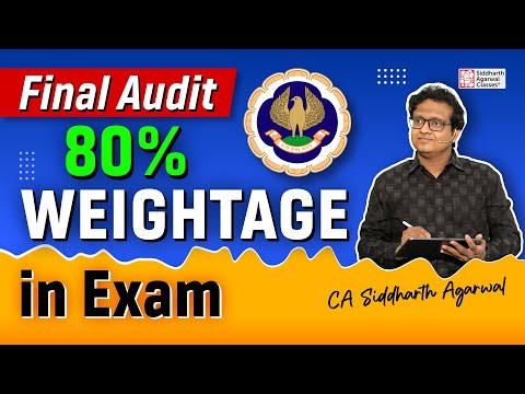 80% Weightage in exam | CA Final Audit | Siddharth Agarwal Audit