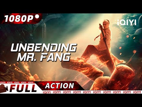 【ENG SUB】Unbending Mr. Fang | Martial Arts/Wuxia | New Chinese Movie | iQIYI Action Movie